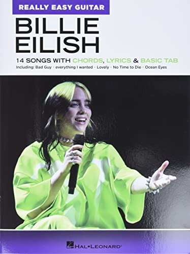 Billie Eilish: Really Easy Guitar Songbook: 14 Songs with Chords, Lyrics & Basic Tab