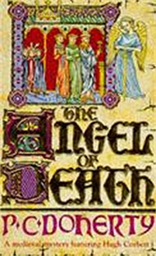 The Angel of Death (A Medieval Mystery Featuring Hugh Corbett)