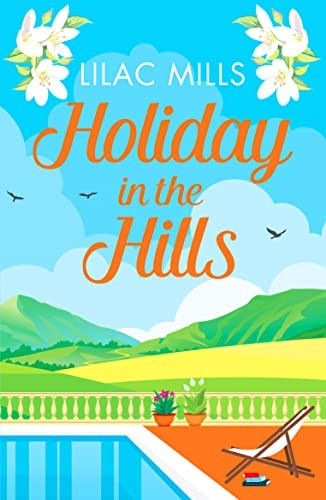 Holiday in the Hills: An uplifting romance to put a smile on your face (Island Romance)