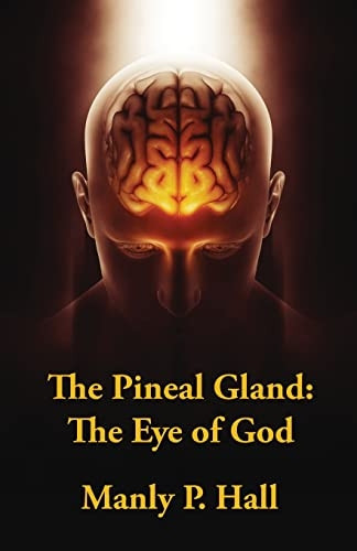 The Pineal Gland: The Eye Of God