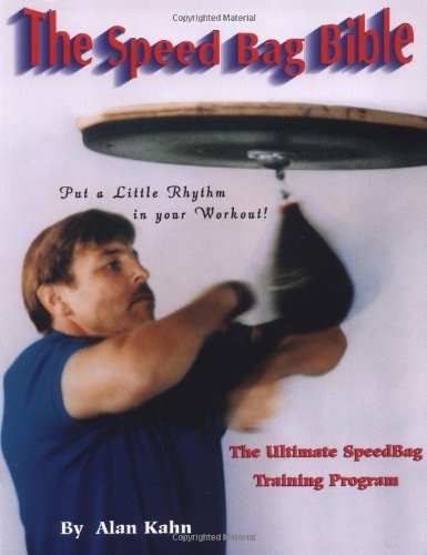 The Speed Bag Bible: The Ultimate Speed Bag Training Program