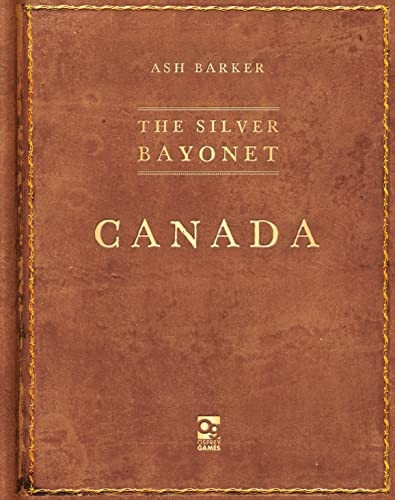 The Silver Bayonet: Canada (Silver Bayonet The)