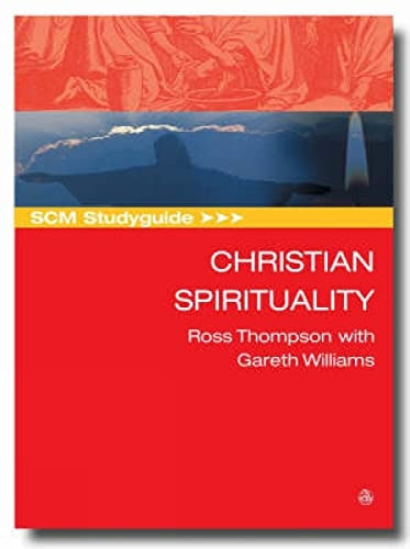 Christian Spirituality (SCM Study Guide)