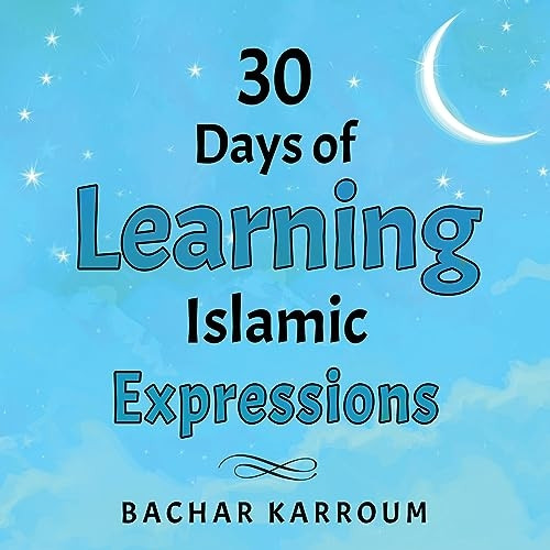30 Days of Learning Islamic Expressions