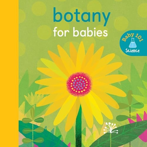 Botany for Babies (Baby 101) [Board book]