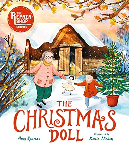 The Repair Shop Stories: The Christmas Doll (The Repair Shop)