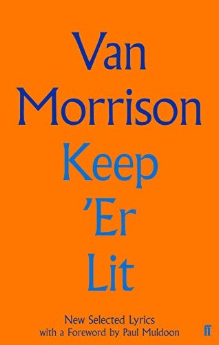 Keep 'Er Lit: New Selected Lyrics