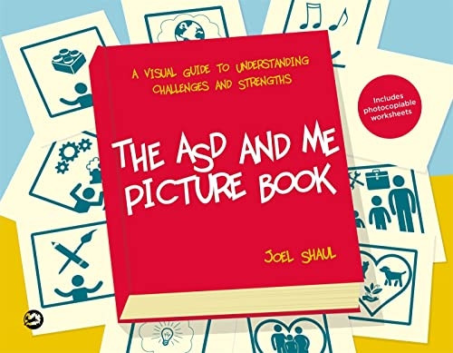The Asd and Me Picture  - Book: A Visual Guide to  - Understanding Challenges and -  Strengths for Children on  - the Autism Spectrum