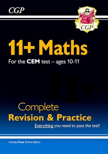 New 11+ CEM Maths Complete Revision and Practice - Ages 10-11 (with Online Edition)