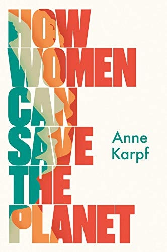 How Women Can Save The  - Planet