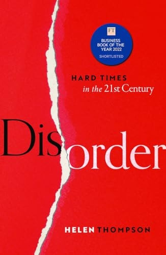 Disorder: Hard Times in the 21st Century