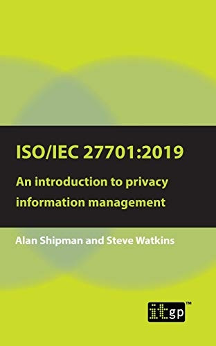Iso/Iec 27701: 2019: An  - introduction to privacy  - information management