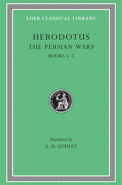 The Persian Wars, III: Books 5-7 (Loeb Classical Library), Vol. 3