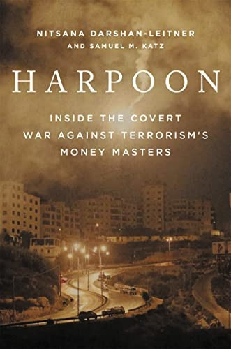 Harpoon: Inside the Covert WarAgainst Terrorism's MoneyMasters