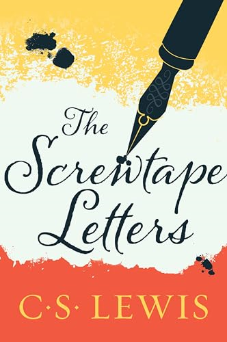 The Screwtape Letters: With, Screwtape Proposes a Toast