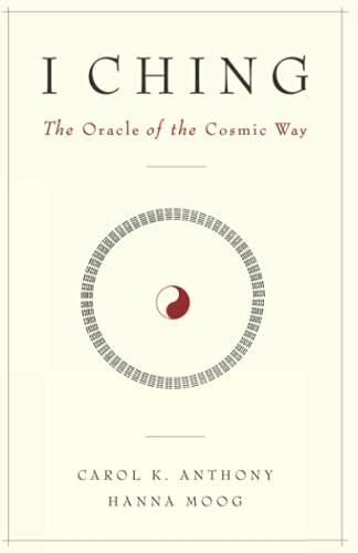 I Ching: The Oracle of the Cosmic Way