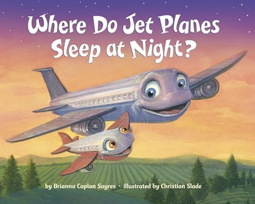 Where Do Jet Planes Sleep at Night? [Board book]