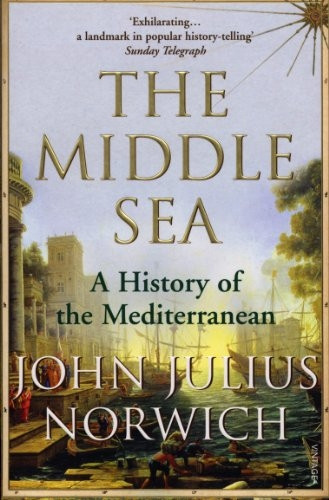 Middle Sea: A History of the Mediterranean