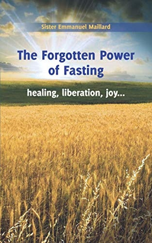 The Forgotten Power of Fasting