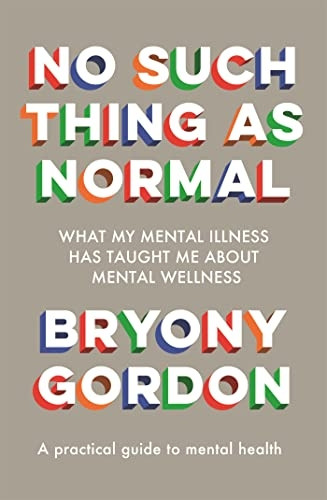 No Such Thing as Normal: From the author of Glorious Rock Bottom