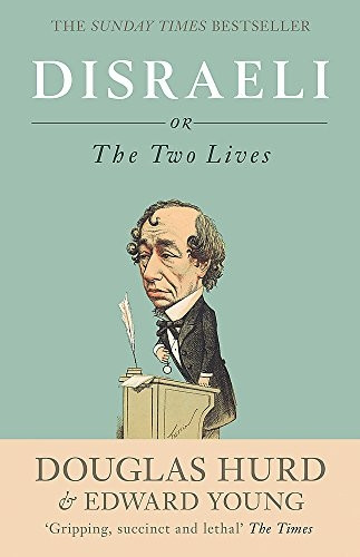 Disraeli: or, The Two Lives