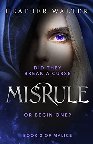 Misrule: Book Two of the Malice Duology (Malice Duology Series)