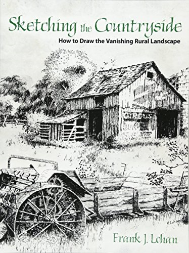 Sketching the Countryside: How to Draw the Vanishing Rural Landscape