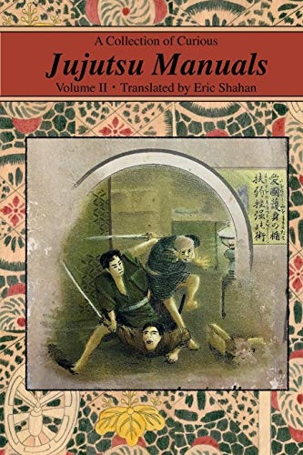 A Collection of Curious  - Jujutsu Manuals: Volume II