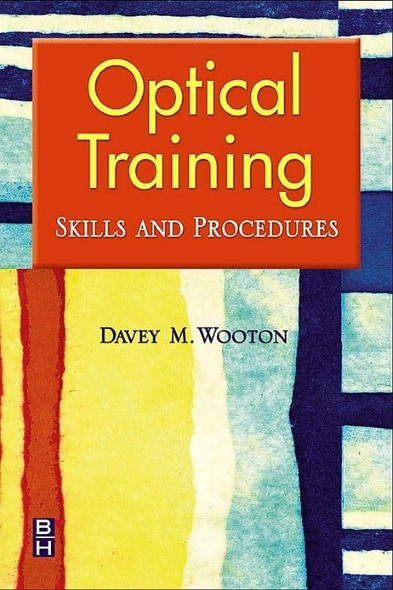 Optical Training : Skills and Procedures