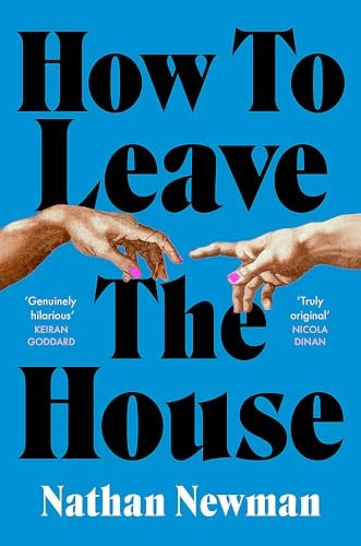 How to Leave the House