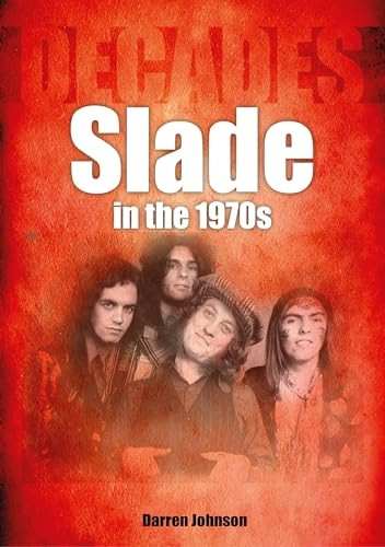 Slade in the 1970s (Decades)