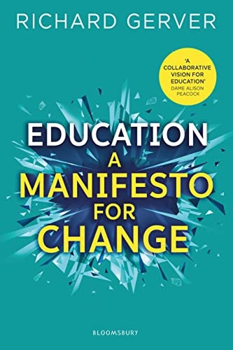 EDUCATION A MANIFESTO FOR CHANGE