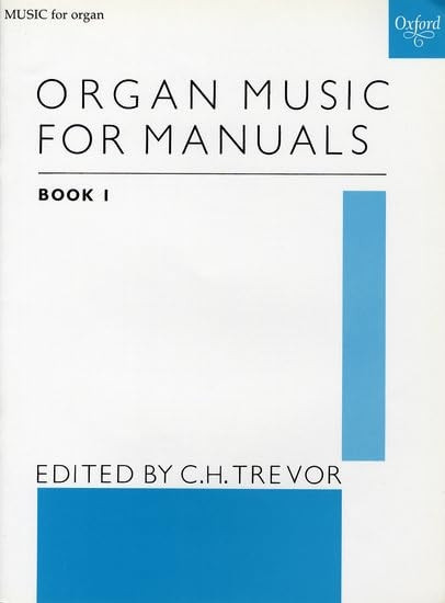 Organ Music for Manuals Book 1: Bk. 1