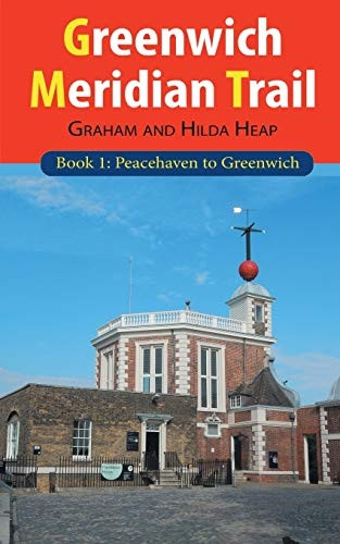 Greenwich Meridian Trail: Peacehaven to Greenwich: Book 1