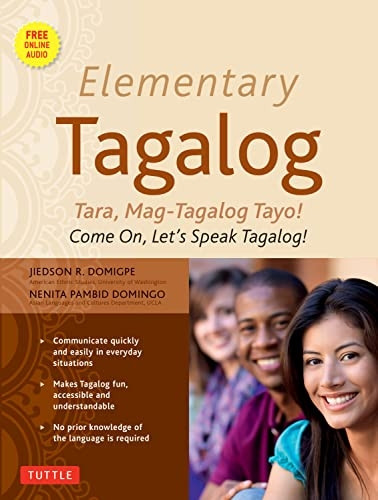 Elementary Tagalog: Tara, Mag-Tagalog Tayo! Come On, Let's Speak Tagalog! (MP3 Audio CD Included) (Book & CD)
