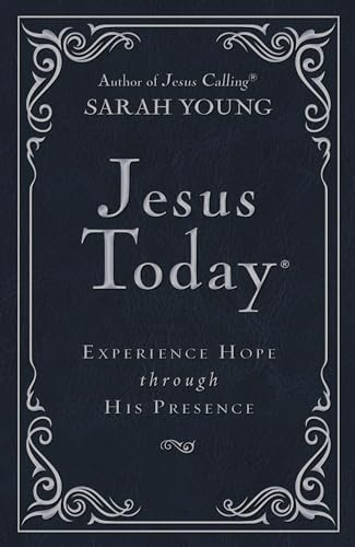 Jesus Today - Deluxe Edition: Experience Hope Through His Presence