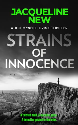 Strains of Innocence: A  gripping Scottish crime  thriller with twists (DCI  McNeill Crime Thriller)