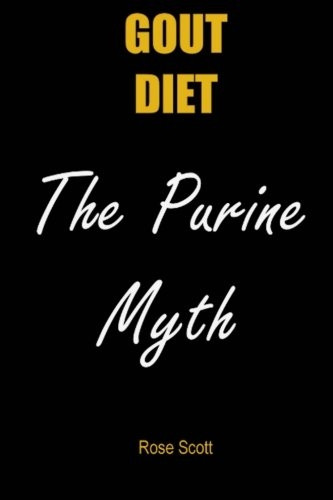 Gout Diet the Purine Myth