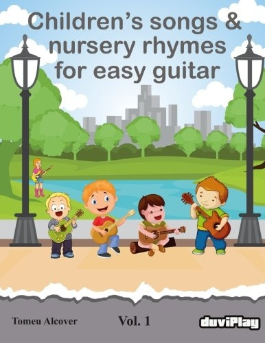 Children's Songs & Nursery Rhymes for Easy Guitar. Vol 1.