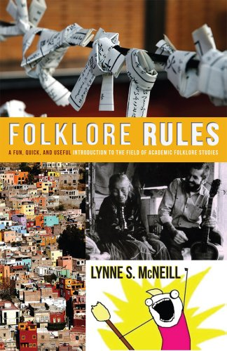Folklore Rules: A Fun, Quick & Useful Introduction to the Field of Academic Folklore Studies