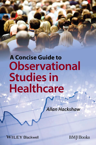 A Concise Guide to Observational Studies in Health Care