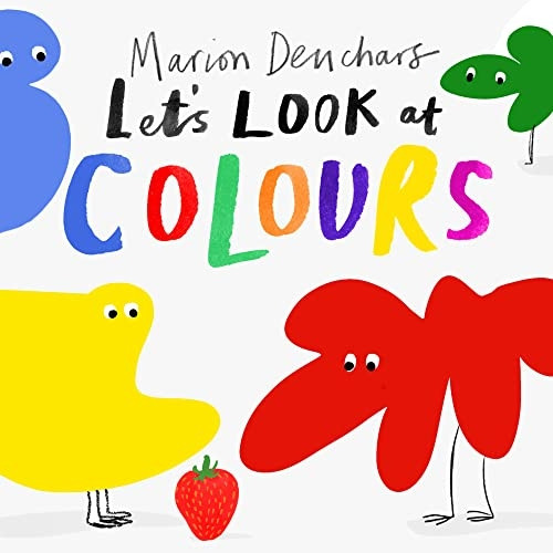 Let's Look at... Colours: Board Book (Let's Look at...) [Board book]