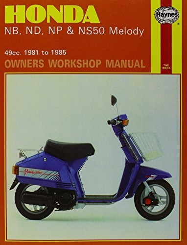 Honda NB, ND, NP and NS50 Melody 1981-85 Owner's Workshop Manual (Motorcycle Manuals)