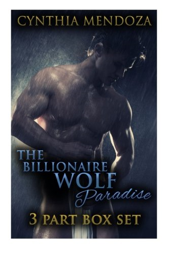 Shifter Romance: The Billionaire Wolf Paradise 3-in-1 **BOX SET**