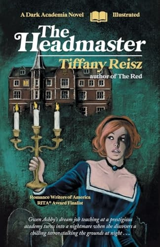 The Headmaster: A Dark Academia Novel