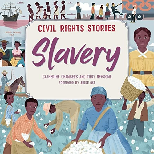 CIVIL RIGHTS STORIES SLAVERY