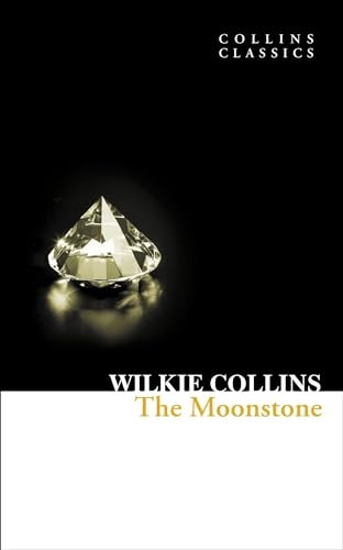 Collins Classics - The Moonstone