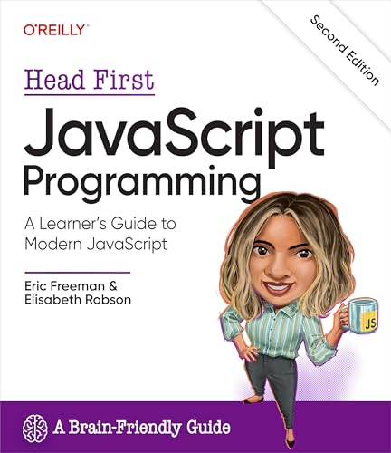Head First JavaScript  Programming: A Learner's  Guide to Modern JavaScript
