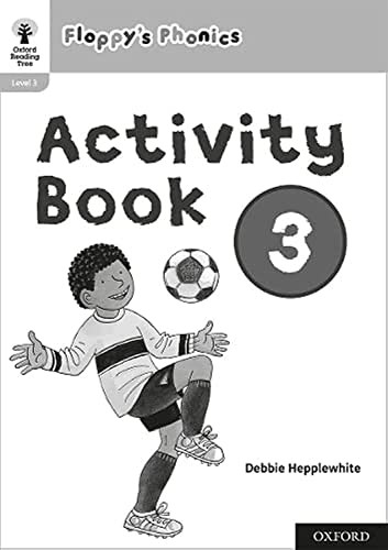 Oxford Reading Tree: Floppy's Phonics: Activity Book 3 (Oxford Reading Tree: Floppy's Phonics)