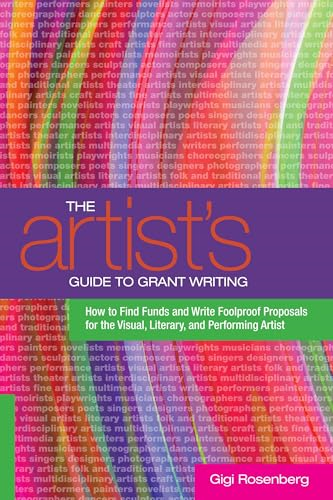 Artist's Guide to Grant Writing, The